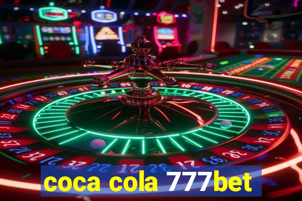 coca cola 777bet